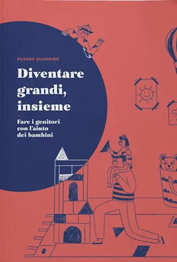 Diventare grandi, insieme. Fare i genitori con l‘aiuto dei bambini Professionale