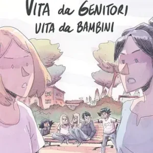 Vita da genitori, vita da bambini Offerta