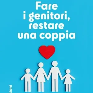 A Buon Prezzo Fare i genitori, restare una coppia. Costruire nuovi equilibri di coppia quando la famiglia si allarga