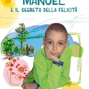 Must-Have Manuel e il segreto della felicità