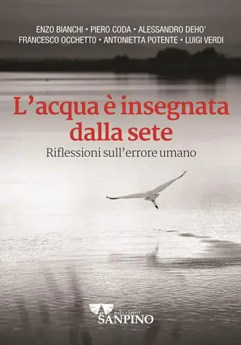 L‘acqua è insegnata dalla sete. Riflessioni sull‘errore umano Di Tendenza