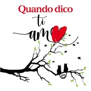 Quando dico ti amo Quantità Limitata