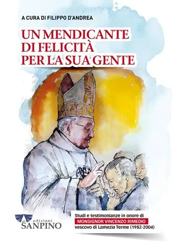 Un mendicante di felicità per la sua gente. Studi e testimonianze in onore di monsignor Vincenzo Rimedio vescovo di Lamezia Terme (1982-2004) Promo Stagionale