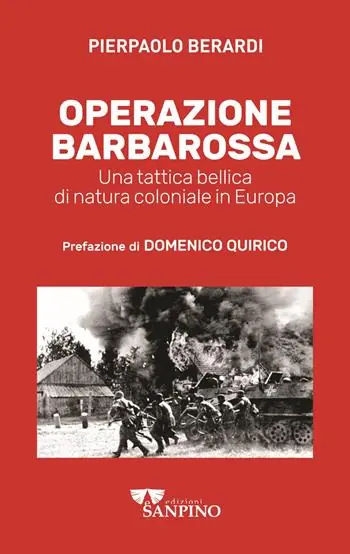 Offerta Lampo Operazione Barbarossa. Una tattica bellica di natura coloniale in Europa
