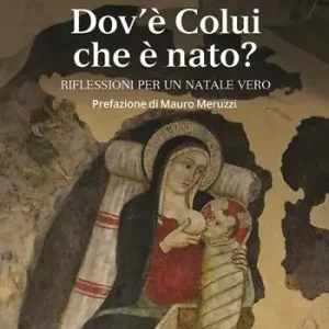 Promozione Esclusiva Dov‘è colui che è nato? Riflessioni per un Natale vero