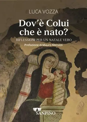 Promozione Esclusiva Dov‘è colui che è nato? Riflessioni per un Natale vero