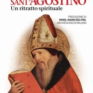 Consegna Rapida Sant‘Agostino. Un ritratto spirituale