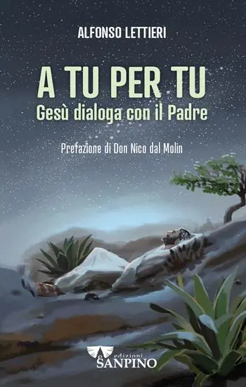 A tu per tu. Gesù dialoga con il Padre Must-Have