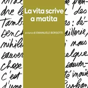 Di Tendenza La vita scrive a matita