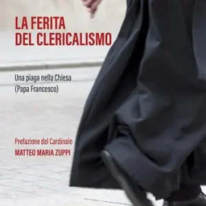 Acquista Ora La ferita del clericalismo