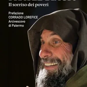 Ordina Subito Fratel Biagio. Il sorriso dei poveri