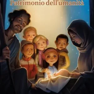 Il presepe. Patrimonio dell‘umanità. Ediz. illustrata Prezzo Scontato