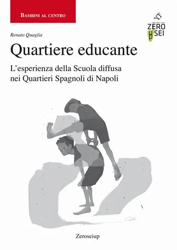 Professionale Quartiere educante. L‘esperienza della Scuola diffusa nei Quartieri Spagnoli di Napoli