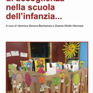 Fare esperienze di accoglienza nella scuola dell‘infanzia... Occasione Imperdibile