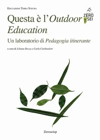 Questa è l‘Outdoor Education. Un laboratorio di Pedagogia itinerante Ordina Subito