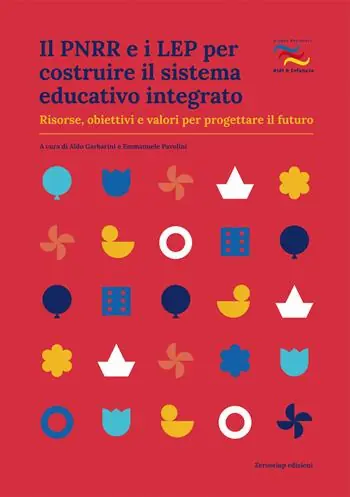 Il PNRR e i LEP per costruire il sistema educativo integrato. Risorse, obiettivi e valori per progettare il futuro Promo Stagionale