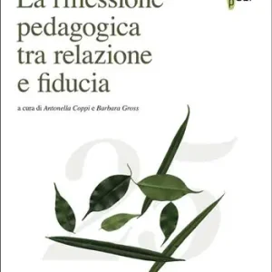 Super Prezzo La riflessione pedagogica tra relazione e fiducia
