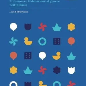 Oltre gli stereotipi. Promuovere l‘educazione al genere nell‘infanzia Di Tendenza