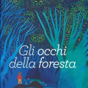 Gli occhi della foresta. Ediz. a colori Compra Adesso