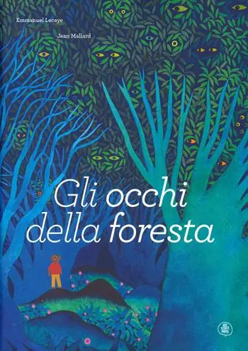 Gli occhi della foresta. Ediz. a colori Compra Adesso