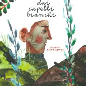Il bambino dai capelli bianchi. Ediz. a colori Compra Oggi Stesso