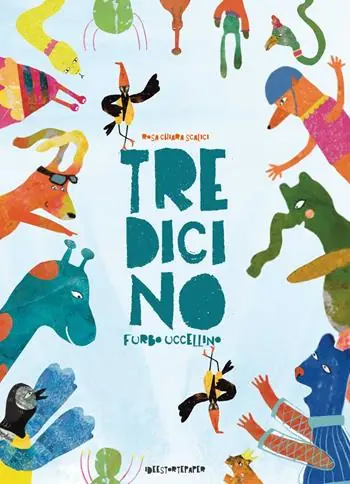 Tredicino. Furbo uccellino. Ediz. a colori Promozione Esclusiva