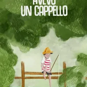 Avevo un cappello. Ediz. a colori Promozione Esclusiva