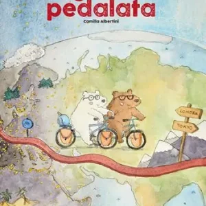 Spedito Oggi La grande pedalata. Ediz. a colori