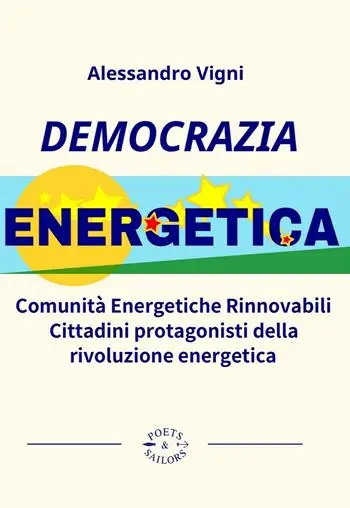 Offerta Limitata Democrazia Energetica. Comunità Energetiche Rinnovabili. Cittadini protagonisti della rivoluzione energetica