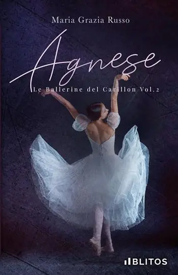 Agnese. Le ballerine del Carillon. Vol. 2 Di Tendenza