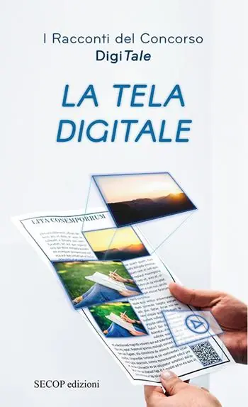 La tela digitale. I racconti del concorso DigiTale Promo Stagionale