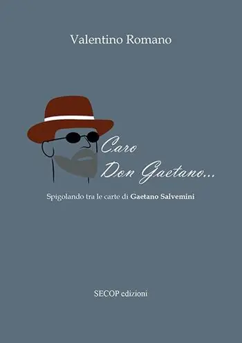 Caro don Gaetano... Spigolando tra le carte di Gaetano Salvemini Must-Have