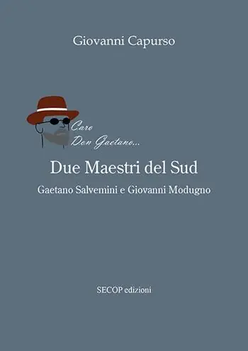 Due maestri del Sud. Gaetano Salvemini e Giovanni Modugno Offerta