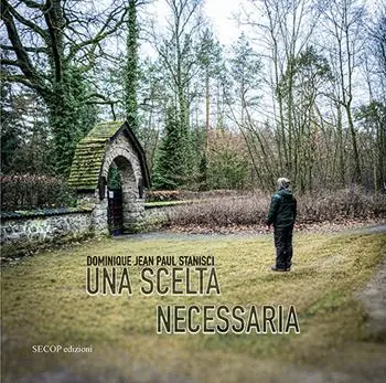 Offerta Speciale Una scelta necessaria. Ediz. illustrata