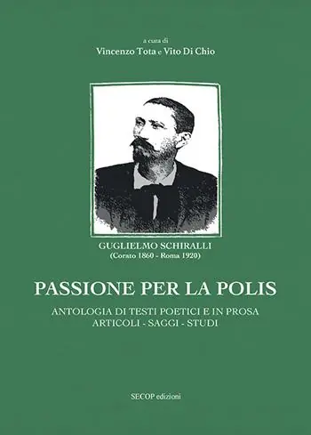 Economico Passione per la polis. Antologia di testi poetici e in prosa, articoli, saggi, studi