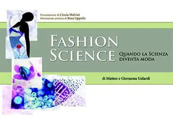 Fashion science. Quando la scienza diventa moda Soddisfatti O Rimborsati