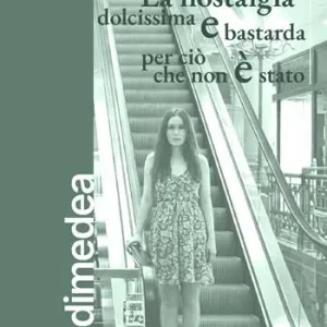 La nostalgia dolcissima e bastarda per ciò che non è stato Offerta