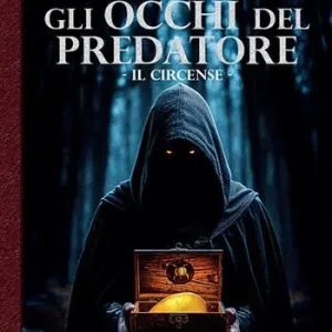 Gli occhi del predatore. Il circense Bestseller