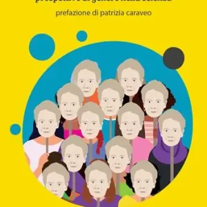 Promozione Oltre Marie. Prospettive di genere nella scienza