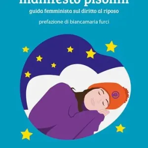 Consegna Rapida Manifesto pisolini. Guida femminista sul diritto al riposo