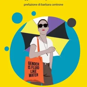 Spedizione Espresso Rivoluzione non binaria. Viaggio nell‘enbyfemminismo