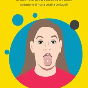Strafare. La mia vita (irre)quieta con l‘Adhd Prezzo Basso