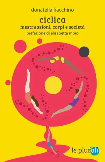 Ciclica. Mestruazioni, corpi e società Occasione