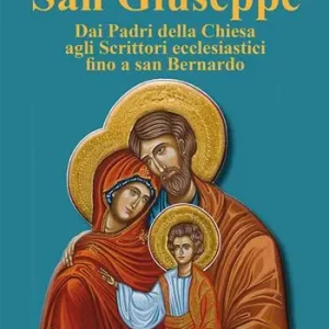 Scelto Dai Clienti San Giuseppe. Dai Padri della Chiesa agli Scrittori ecclesiastici fino a san Bernardo