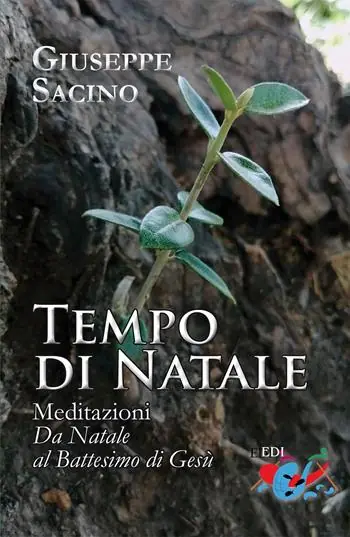 Tempo di Natale. Meditazioni. Da Natale al Battesimo di Gesù Consegna Rapida