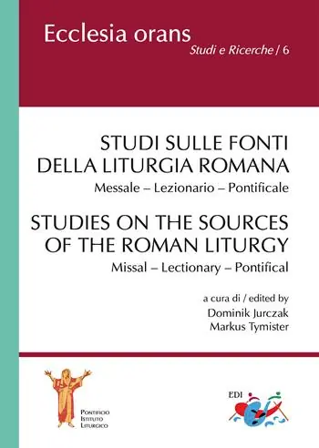 Studi sulle fonti della liturgia romana. Messale. Lezionario. Pontificale. Ediz. italiana e inglese Affare