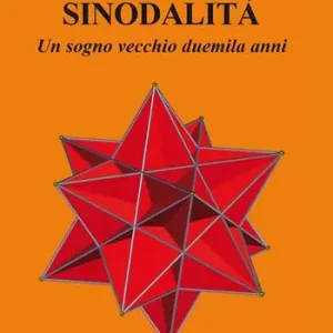 Sinodalità. Un sogno vecchio duemila anni Subito Disponibile