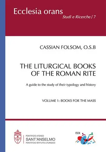 The liturgical books of the roman rite. A guide to the study of their typology and history. Vol. 1 Books for the Mass Professionale