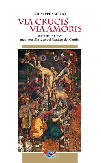 Offerta Via Crucis via Amoris. La via della Croce meditata alla luce del Cantico dei Cantici