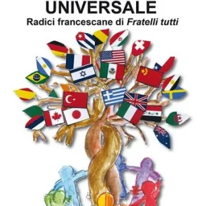 Compra Online La fraternità universale. Radici francescane di Fratelli tutti